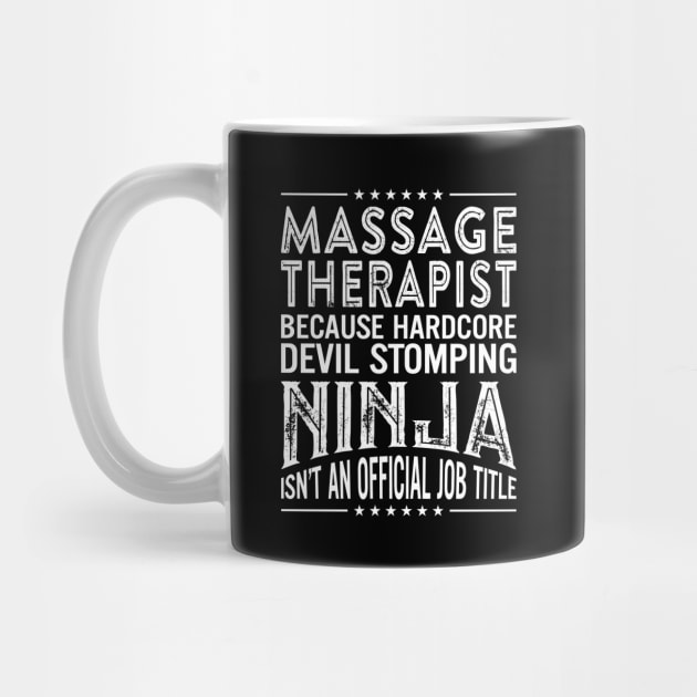 Massage therapist Because Hardcore Devil Stomping Ninja Isn't An Official Job Title by RetroWave